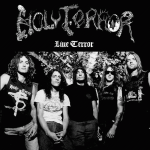 Holy Terror : Live Terror